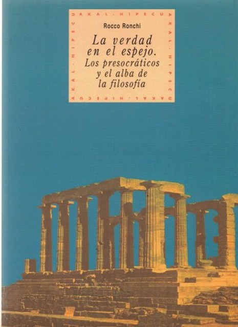 VERDAD-EN-EL-ESPEJO-PRESOCRaTICOS-Y-ALBA-DE-LA-FILOSOFiA,-LA-9788446005773