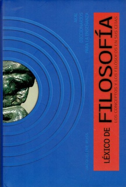 LeXICO-DE-FILOSOFiA-LOS-CONCEPTOS-Y-LOS-FILoSOFOS-EN-SUS-CITAS-9788446011897